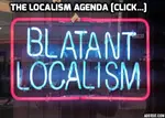 Blatant Localism