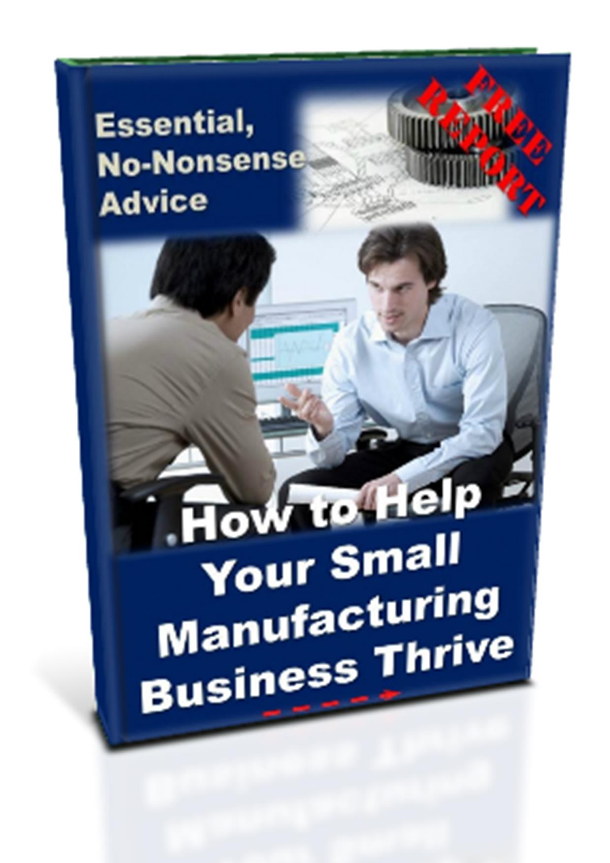 Advice Manufacturing Free Report
